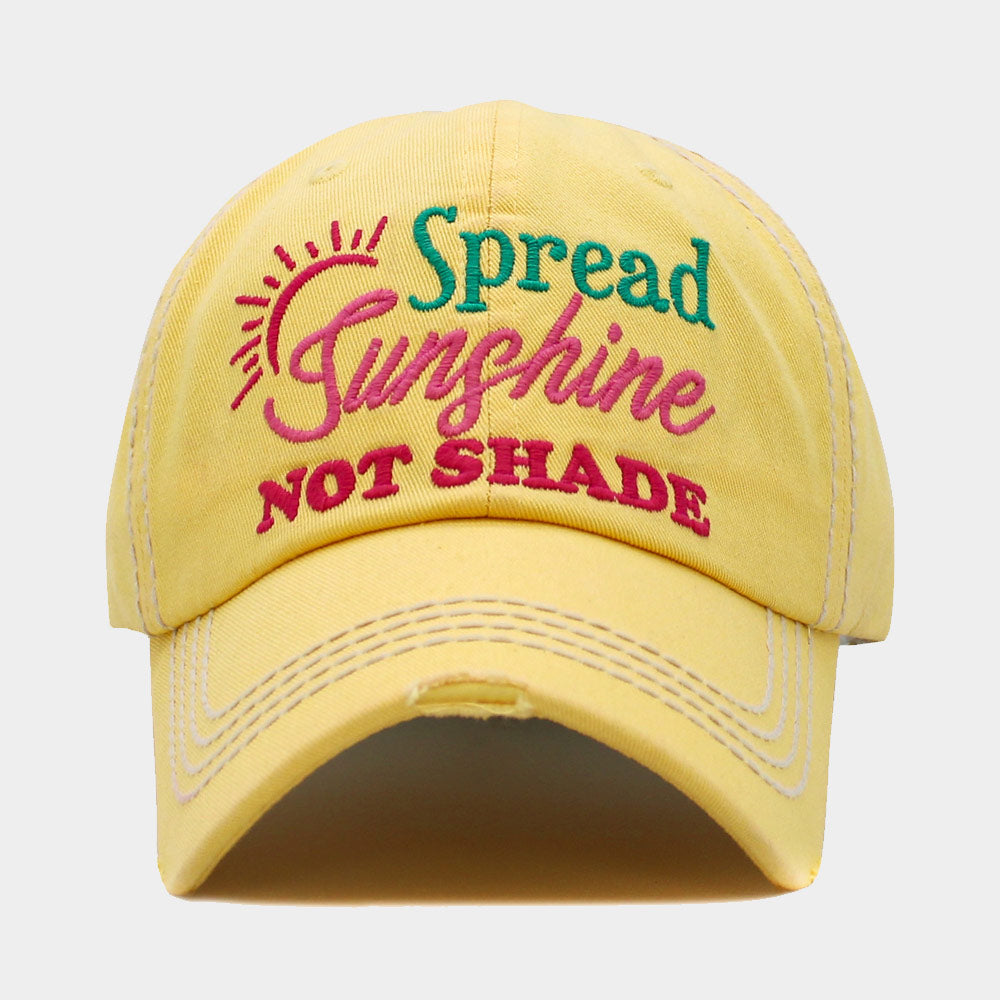 Spread Sunshine Not Shade Baseball Cap