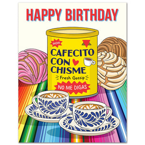 Cafecito con Chisma Happy Birthday Card