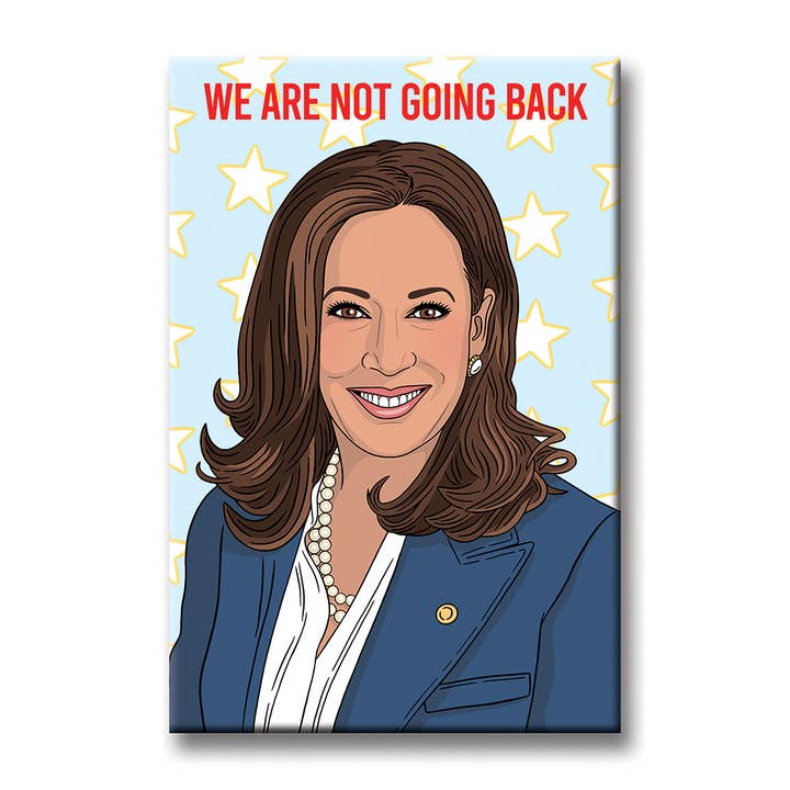 Kamala Harris "We Are Not Going Back' Magnet