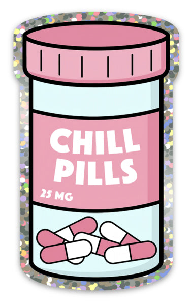 Chill Pills Glitter Sticker