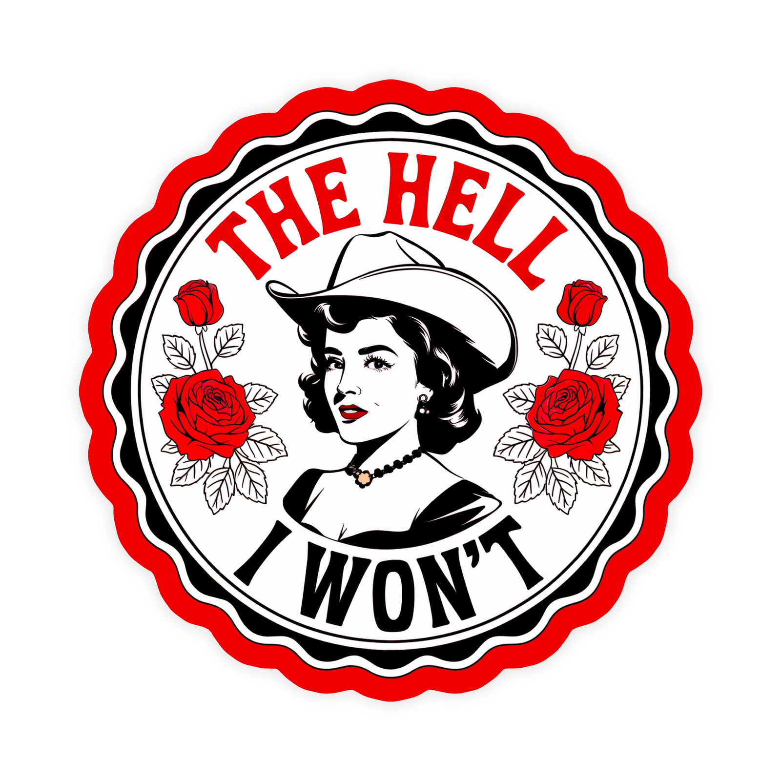 Cowgirl with Roses The Hell I Won't Sticker
