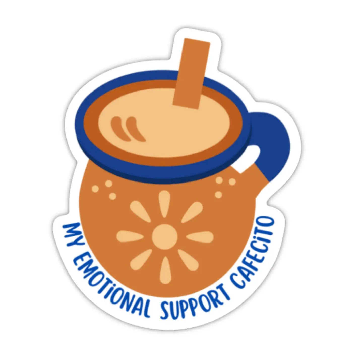 Emotional Support Cafecito Sticker