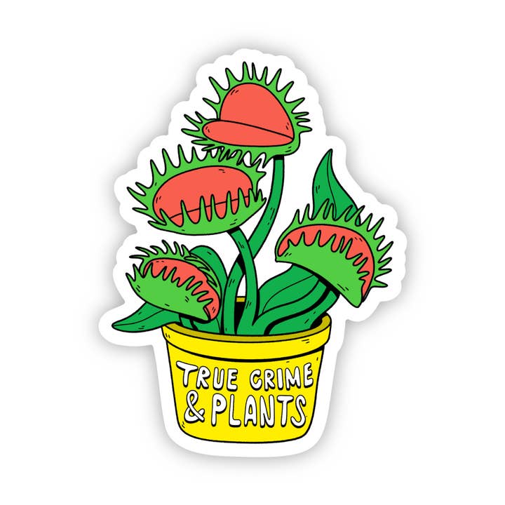 True Crime Plants Sticker