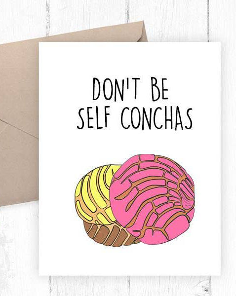 Don't Be Self Conchas Blank Card