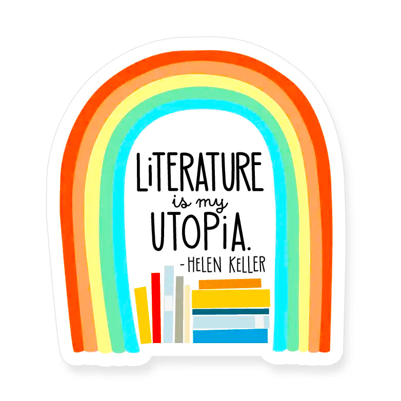 Literature is my Utopia Sticker