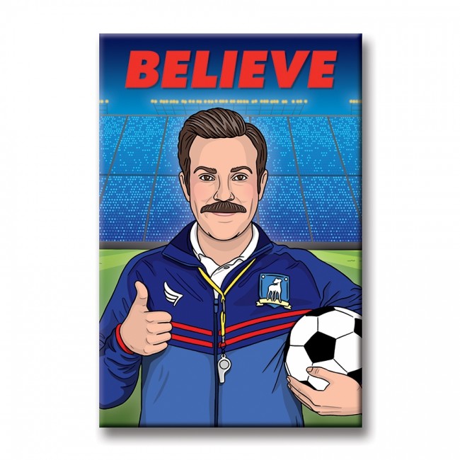 Ted Lasso 'Believe' Magnet