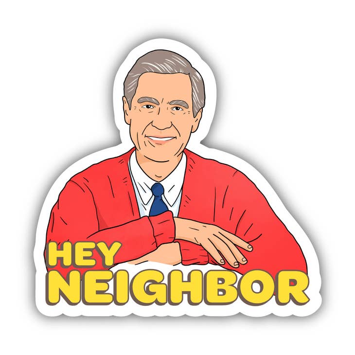 Mister Rogers 'Hey Neighbor' Sticker