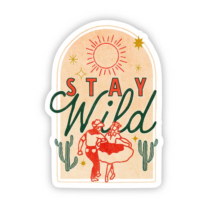 Stay Wild Sticker
