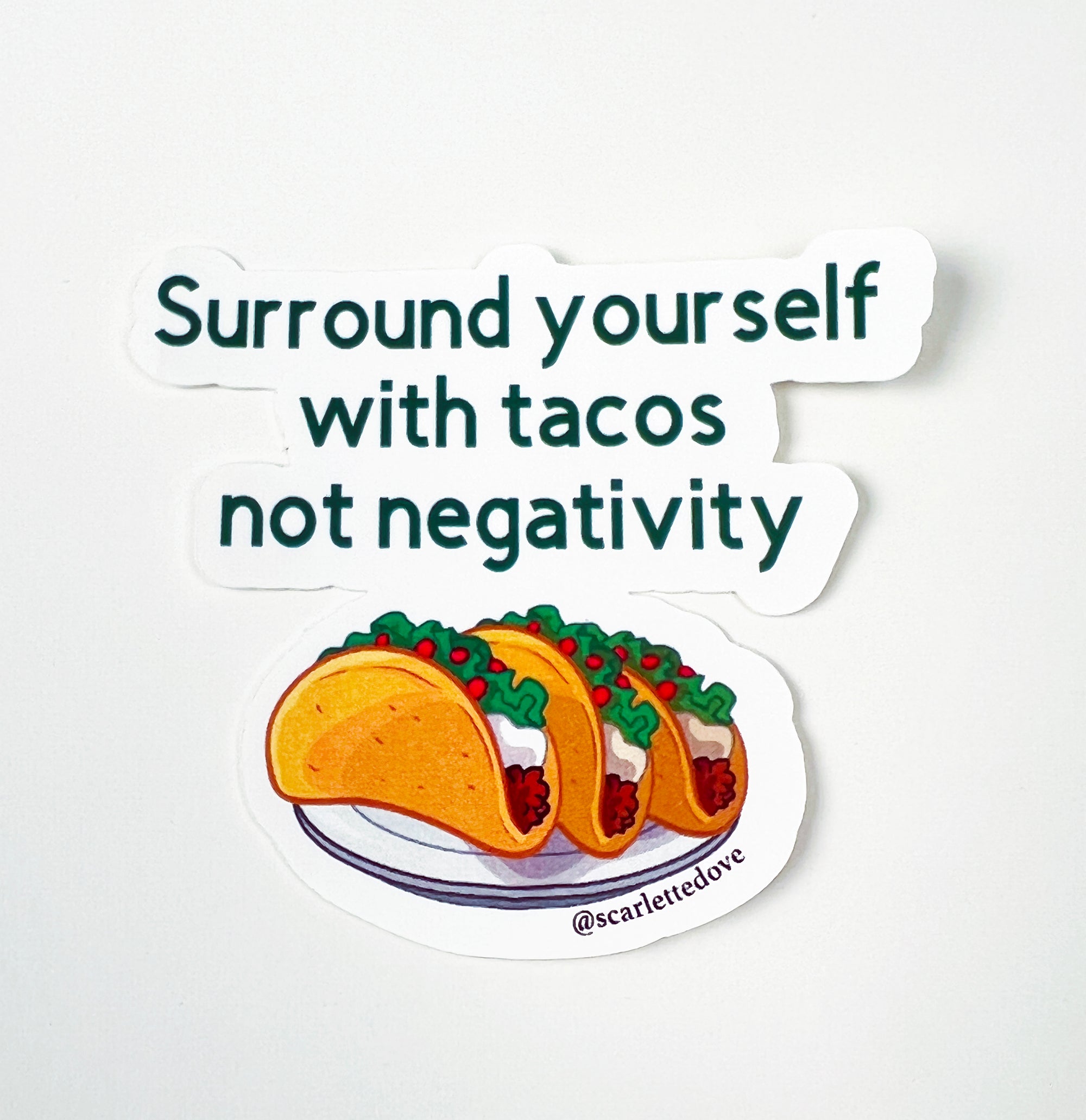 Tacos not Negativity Sticker