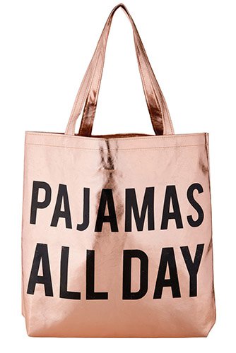 Pajamas All Day Rose Gold Metallic Tote Bag